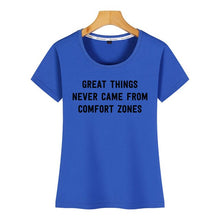 Load image into Gallery viewer, Tops T Shirt Women great things never came from comfort zones Vogue Vintage Custom Female Tshirt