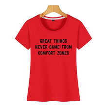 Load image into Gallery viewer, Tops T Shirt Women great things never came from comfort zones Vogue Vintage Custom Female Tshirt