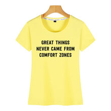 Load image into Gallery viewer, Tops T Shirt Women great things never came from comfort zones Vogue Vintage Custom Female Tshirt