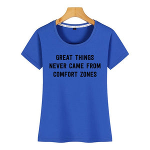 Tops T Shirt Women great things never came from comfort zones Vogue Vintage Custom Female Tshirt