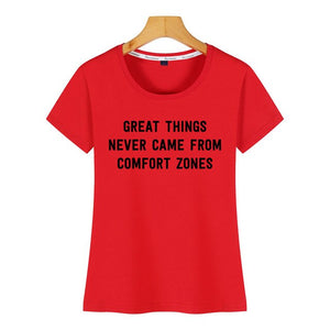 Tops T Shirt Women great things never came from comfort zones Vogue Vintage Custom Female Tshirt