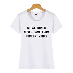 Tops T Shirt Women great things never came from comfort zones Vogue Vintage Custom Female Tshirt