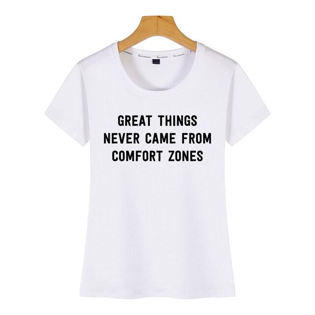 Tops T Shirt Women great things never came from comfort zones Vogue Vintage Custom Female Tshirt