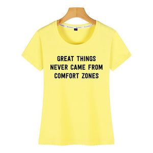 Tops T Shirt Women great things never came from comfort zones Vogue Vintage Custom Female Tshirt